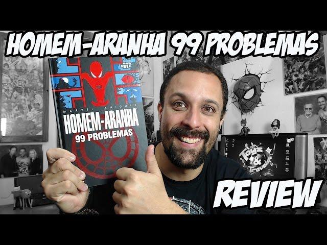 Review [quadrinhos]: Homem-Aranha 99 Problemas