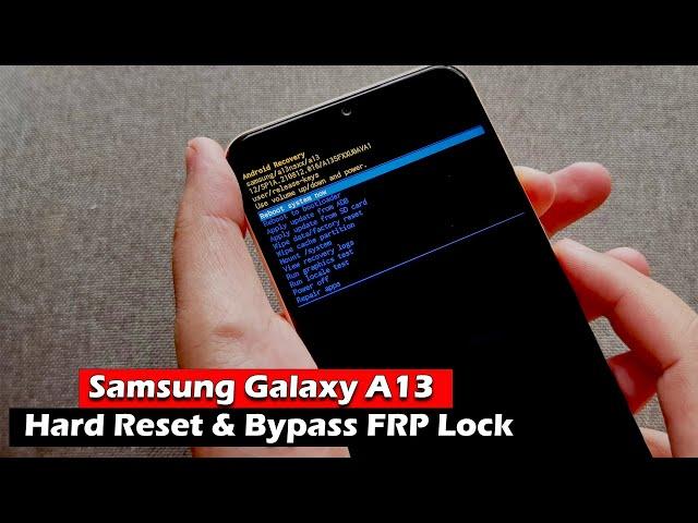 Samsung Galaxy A13 - Hard Reset & Bypass FRP Lock Google Account