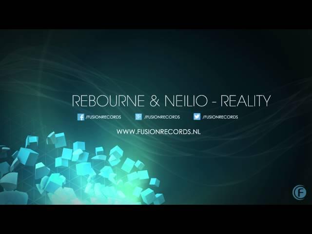 Rebourne & Neilio - Reality (Fusion 218)