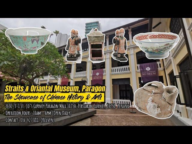 Straits & Oriental Museum, Paragon - The Showcase of Chinese History & Arts