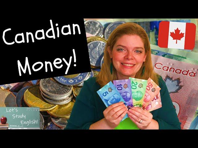 Canadian Currency: Learn about Canadian Money! Banknotes and Coins!   カナダの通貨：カナダのお金について学ぶ。紙幣と硬貨。