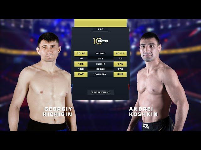 Георгий Кичигин vs. Андрей Кошкин | Georgy Kichigin vs. Andrei Koshkin | ACA 179