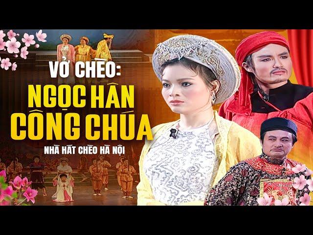 Vở Chèo: Ngọc Hân Công Chúa - Nhà Hát Chèo Hà Nội | Vở Chèo Đặc Sắc