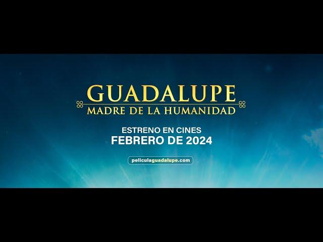 TRAILER #1 Guadalupe: Mother of Humanity