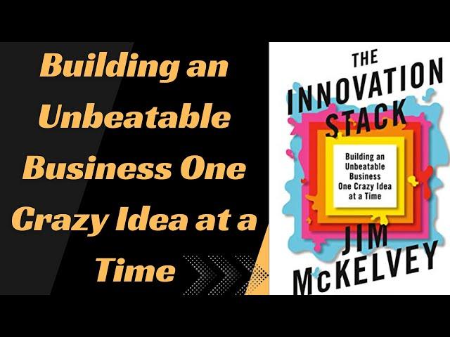 The Innovation Stack by Jim McKelvey | Book Summary