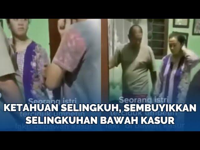 PANIK! Emak-emak Kepergok Selingkuh oleh Suami, Pria Selingkuhan Ngumpet di Bawah Kasur