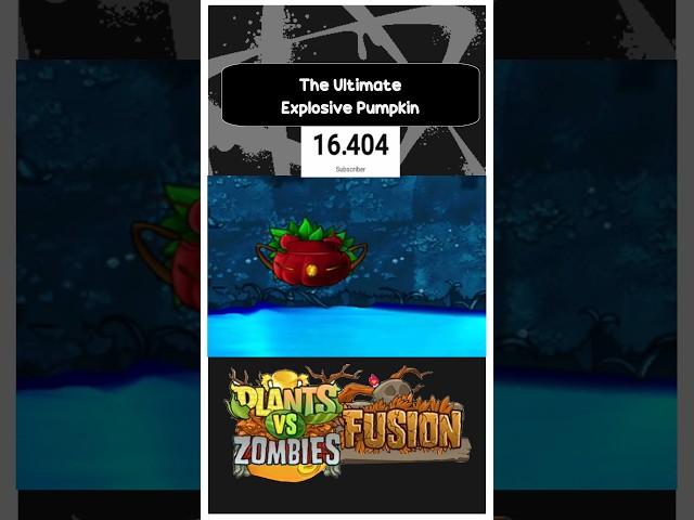 PVZ Fusion Building The Ultimate Explosive Pumkin #shorts