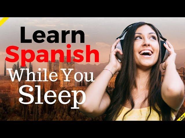 Learn Spanish While You Sleep  Most Important Spanish Phrases and Words  English/Spanish (8 Hours)