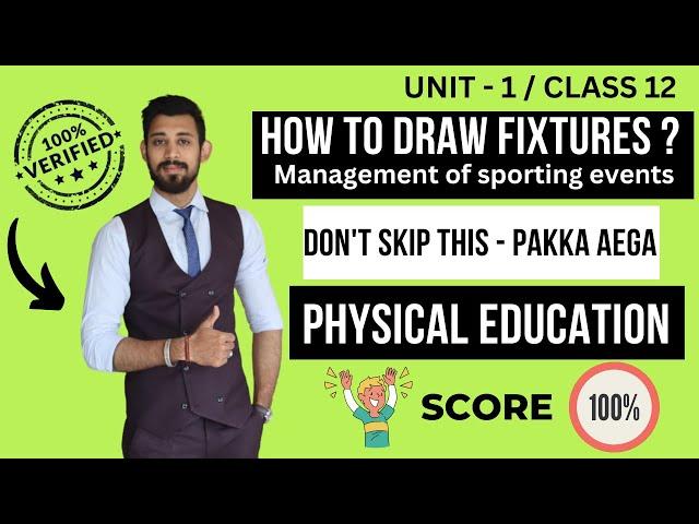 Fixtures - Management of sporting events| Knock out and league tournament | Unit 1 | Class 12 | PE