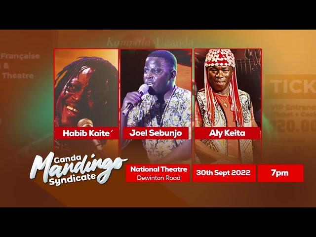 Friday 30th September 22 - GANDA MANDINGO SYNDICATE - Habib Koité x Joel Sebunjo x Aly Keita