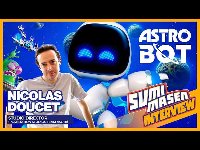 ASTRO BOT  INTERVIEW de NICOLAS DOUCET, le créateur de TEAM ASOBI