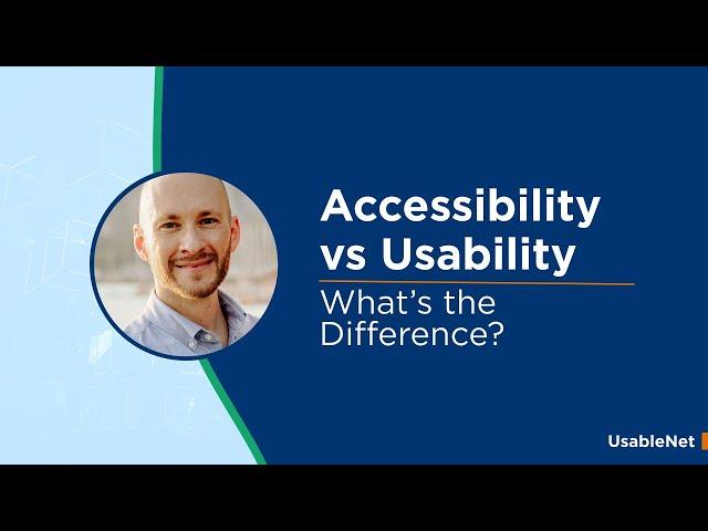 Accessibility vs Usability: What's the Difference?