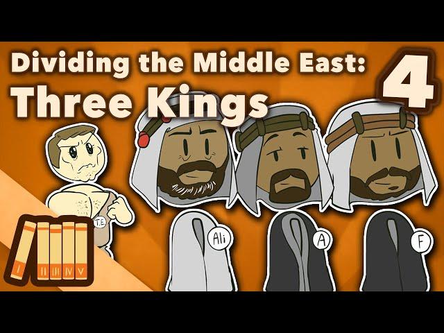 Dividing the Middle East - Three Kings - Extra History - Part 4