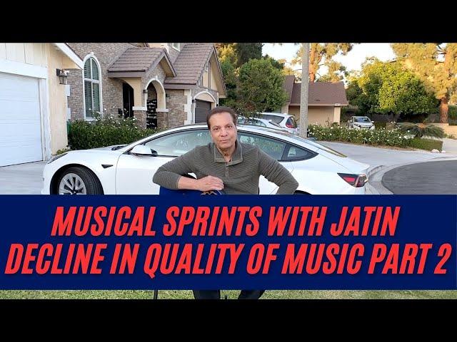 Part II Decline in quality of Music |Musical Sprints | Jatin Pandit | Music of 90's | @RaahulJatin