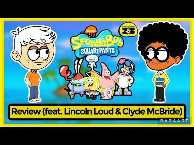 SpongeBob SquarePants Review (feat. Lincoln Loud & Clyde McBride)
