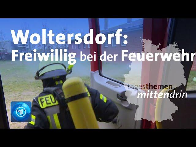 Woltersdorf: Freiwillig bei der Feuerwehr | tagesthemen mittendrin