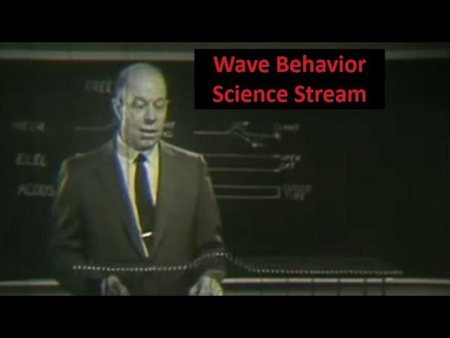 Wave Behavior Science Stream