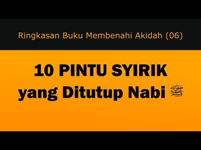 10 PINTU SYIRIK YANG DITUTUP NABI ﷺ