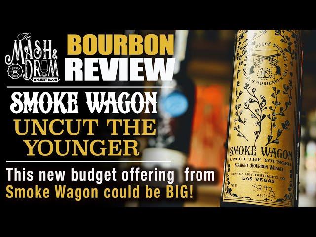 Smoke Wagon Uncut The Younger Bourbon Review!