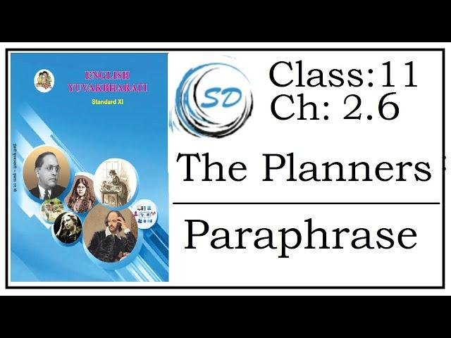 Paraphrase of Chapter 2.6 The Planners | English Yuvakbharati | Maharashtra State Board