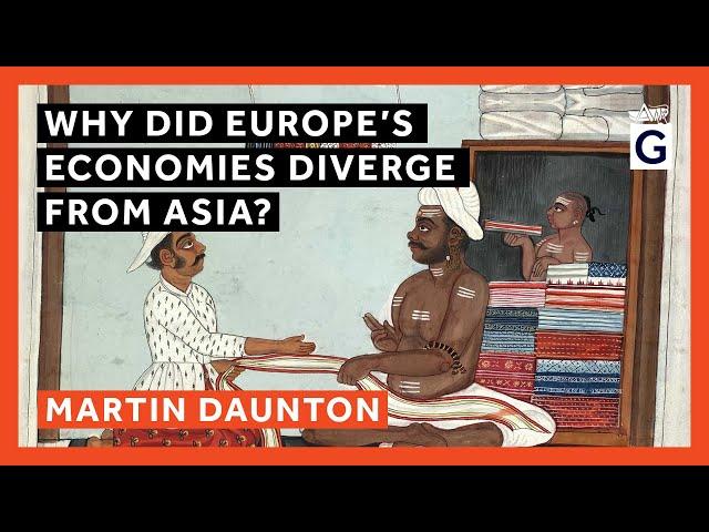 Why Did Europe’s Economies Diverge from Asia?