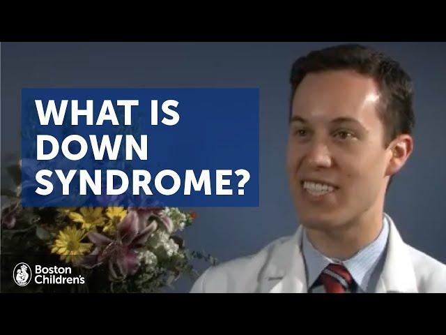 Down syndrome: What is it? | Boston Children's Hospital