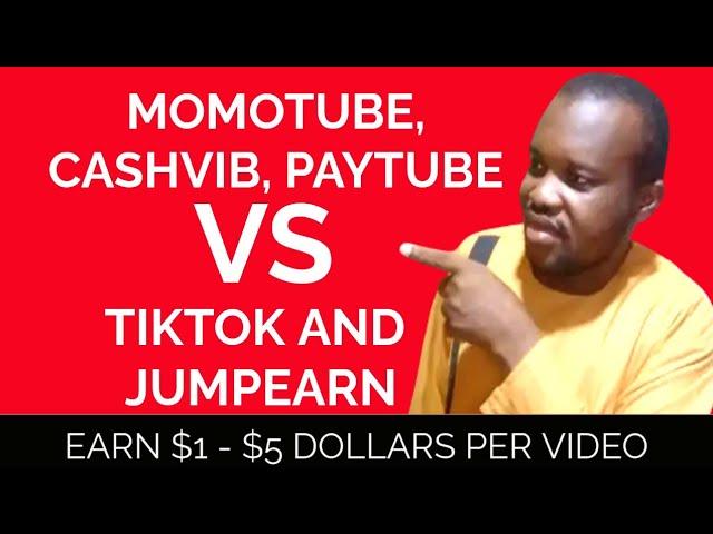 Earn $1-$5 Watching Videos online ( MomoTube, Cashvib, Paytube, TikTok Or Jumpearn