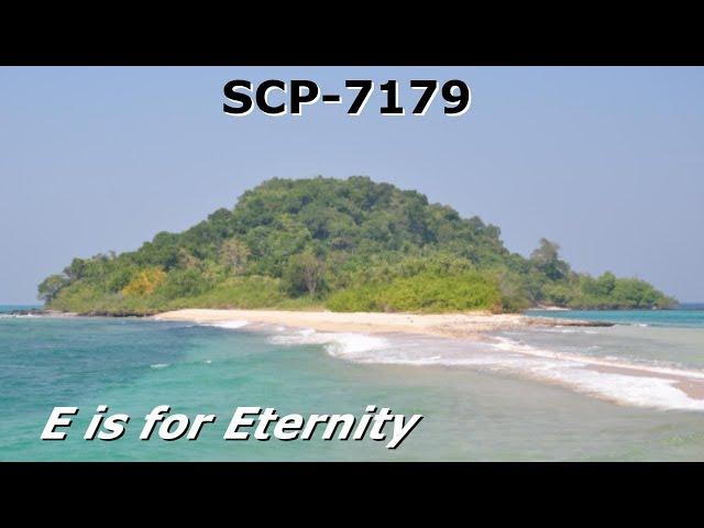 SCP-7179 | E is for Eternity (Featuring @genericallyentertaining)