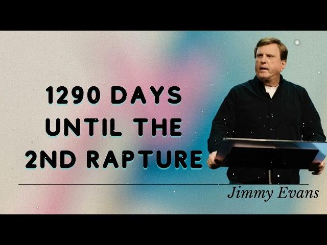 Jimmy Evans Daily  || 1290 Days Until the 2nd Rapture