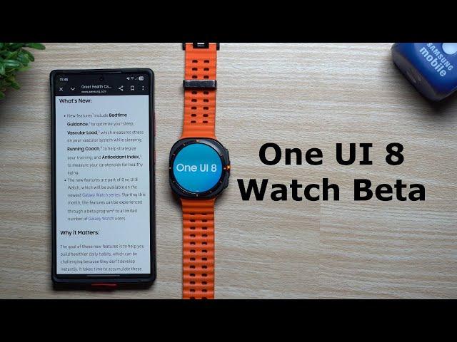 Samsung One UI 8 Watch Beta - Everything You Need To Know