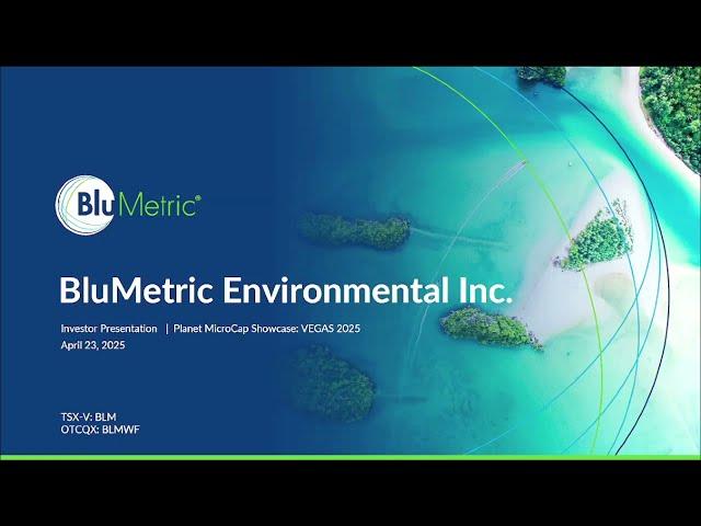 BluMetric Environmental (TSX-V: BLM / OTCQX: BLMWF) Webcast | Planet MicroCap Showcase: VEGAS 2025