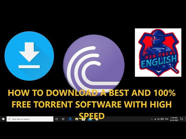 HOW TO DOWNLOAD A BEST AND 100% FREE TORRENT SOFTWARE WITH HIGH SPEED