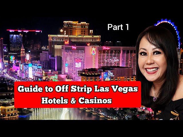 Best Off Strip Las Vegas Hotels & Casinos | Part 1