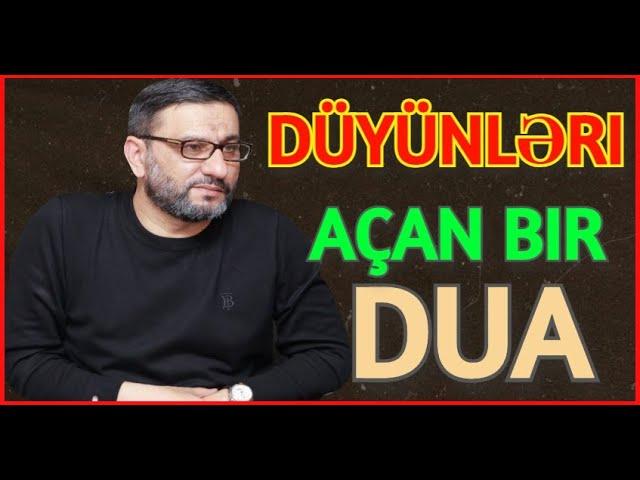 Həyatnızda düyünləri açan bir dua - Hacı Sahin - hər gecə oxu