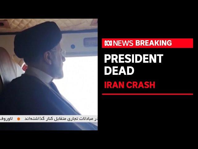 Iranian President Ebrahim Raisi and foreign minister killed in helicopter crash | ABC News