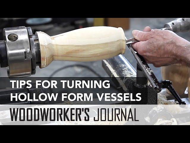 Tips for Turning Hollow Form Vessels | Woodworker's Journal