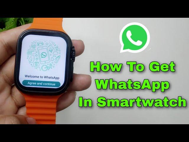 How To Use WhatsApp in Any Smartwatch | How To Get WhatsApp In Any Smartwatch | WhatsApp Smartwatch