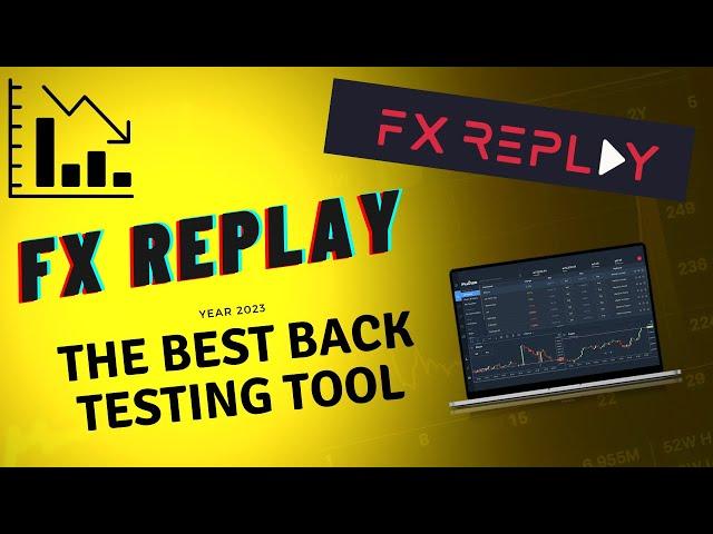 FX Replay Best Backtesting Tool