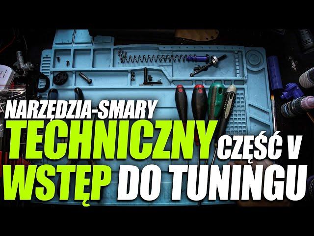 NARZĘDZIA - SMARY | Techniczny wstęp do Tuningu Część V | Seria na 7000 subów