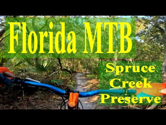 Florida MTB Doris Leeper Spruce Creek Preserve