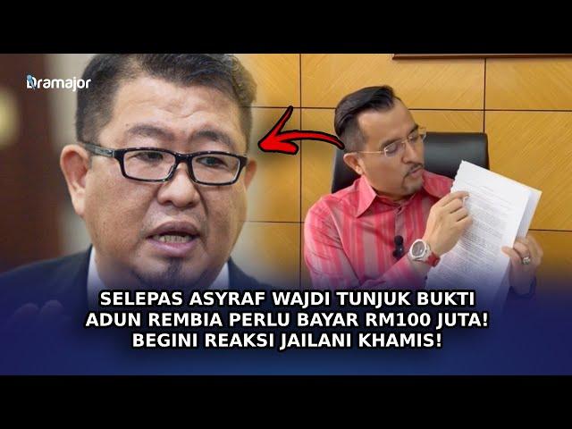 SELEPAS Asyraf Wajdi Tunjuk Bukti ADUN Rembia Perlu Bayar RM100 Juta! Begini Reaksi Jailani Khamis!