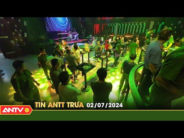 Tin tức an ninh trật tự nóng, thời sự Việt Nam mới nhất 24h trưa ngày 2/7 | ANTV