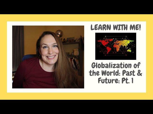 Learn With Me! (Brief World History) | Online Learning | Coursera and EdX