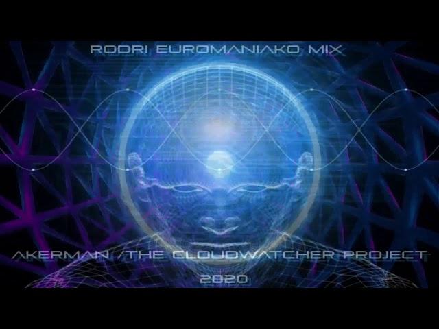 RODRI EUROMANIAKO MIX - BEST EURODANCE - HARDTRANCE AKERMAN / THE CLOUDWATCHER PROJECT 2020