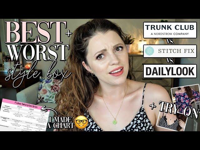 THE BEST & WORST // Stitchfix vs. Trunk Club vs. Dailylook