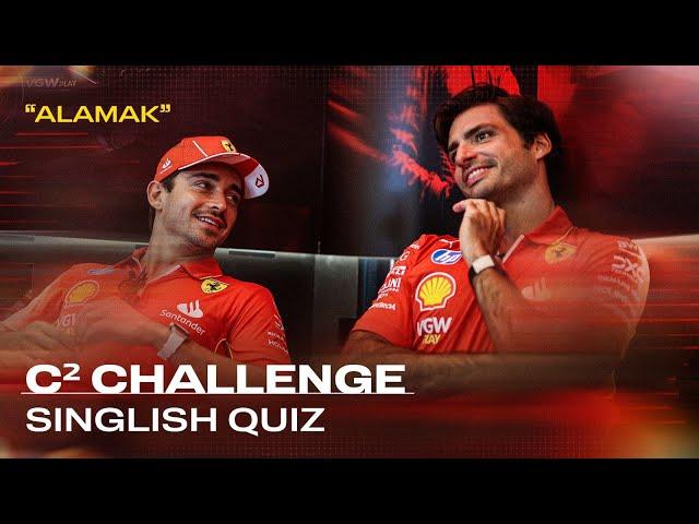 C² Challenge | The "Singlish" Quiz with Charles Leclerc & Carlos Sainz