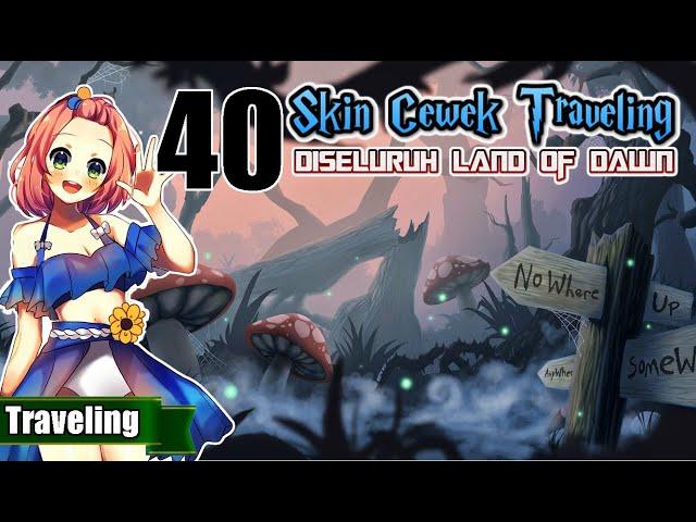 SKIN HERO PALING TRAVELING DARI 40 HERO CEWEK DI LAND OF DAWN !! SIAPA JUARANYA ??