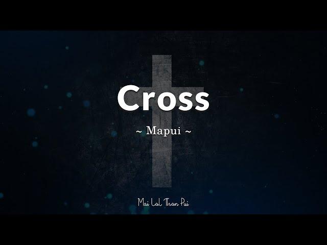 Mai Lal Than Pui - Cross (Lyric Video)