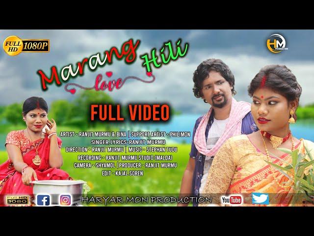 MARANG HILI | FULL VIDEO | RANJIT MURMU |NEW SANTALI SONG 2021 | STEPHAN TUDU