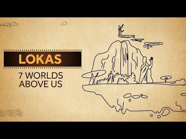 Lokas - 7 Worlds Above Us